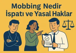 Mobbing Nedir İspatı ve Yasal Haklar